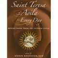 Saint Teresa of Avila for Every Day: Reflections from the Interior Castle