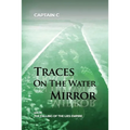 Traces on the Water Mirror: Volume III: The Falling of the Lies Empire
