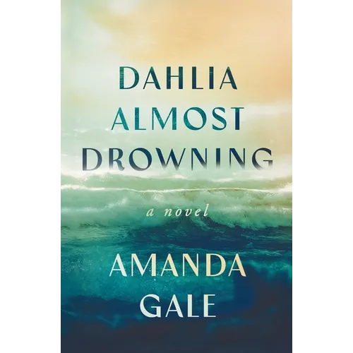 Dahlia Almost Drowning