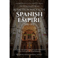 The Patronato Real: Royal Patronage and the Spanish Empire (1486-1831): VOLUME II IN THE ECCLESIAL PRIVILEGE TRILOGY