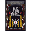 Bajo La Luz Mortal