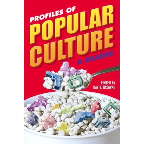 Profiles of Popular Culture: A Reader