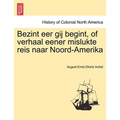 Bezint eer gij begint, of verhaal eener mislukte reis naar Noord-Amerika