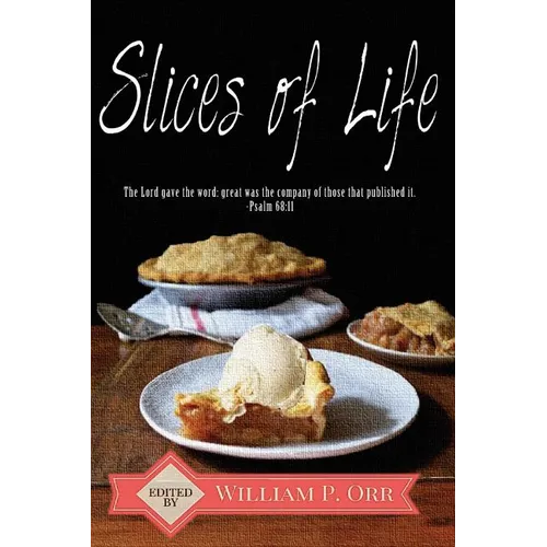 Slices of Life
