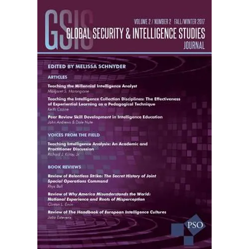 Global Security and Intelligence Studies: Volume 2, Number 2, Fall/Winter 2017