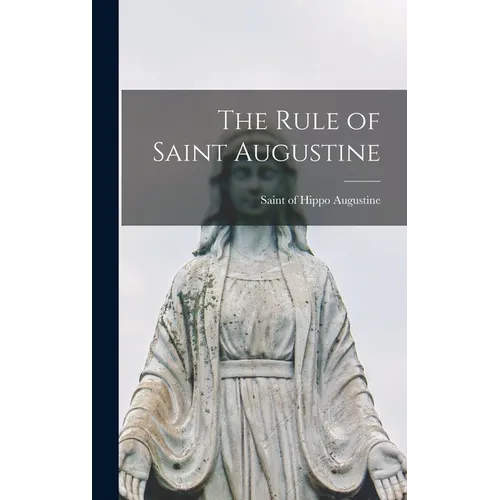 The Rule of Saint Augustine