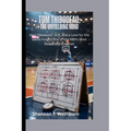 Tom Thibodeau: THE UNYIELDING MIND: How Obsession, Grit, and a Love for the Game Forged One of the NBA's Most Respected Coaches