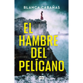 El Hambre del Pelícano / Hunger of the Pelican