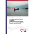 Biología reproductiva del lenguado Paralichthys orbignyanus