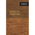Road to Pakistan: The Life and Times of Mohammad Ali Jinnah