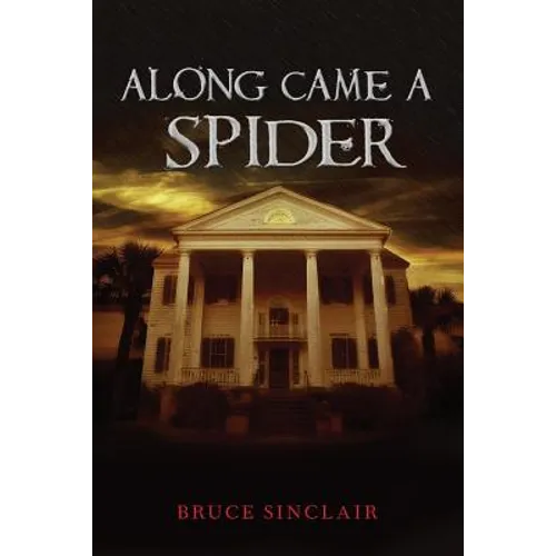 Along Came a Spider