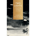 Two Lights: Walking Through Landscapes of Loss and Life