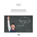 Représenter pour mieux raisonner: Résolution de problèmes écrits d'addition et de soustraction
