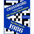 Crossword Puzzle Book: You Were Born In 1986: Large Print Crossword Puzzles For Adults And Seniors With 100+ Puzzles And Solutions For Those