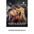 Lo esencial del relojero (Artículos de prensa 1922-1947)