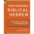 Intermediate Biblical Hebrew Instructor's Manual and Answer Key