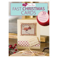I Love Cross Stitch - Fast Christmas Cards: 39 Festive Greetings for Everyone