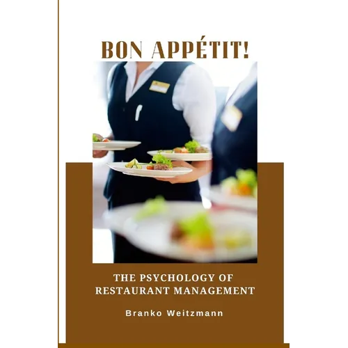 Bon appétit!: The Psychology of Restaurant Management