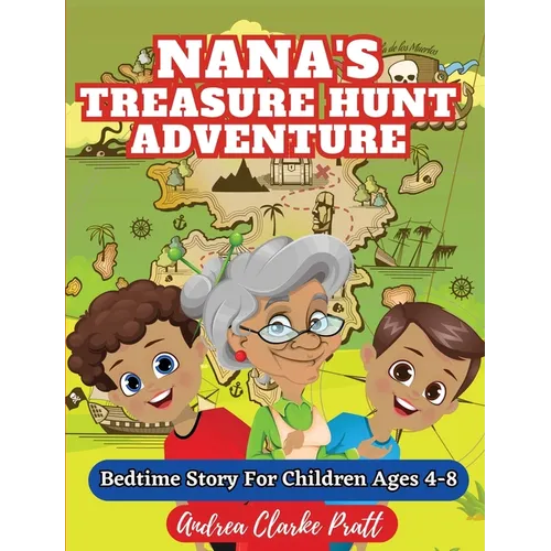 Nana's Treasure Hunt Adventure: Bedtime Story for Children Ages 4-8
