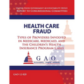Health Care Fraud: Types of Providers Involved in Medicare, Medicaid, and the Children's Health Insurance Program Cases