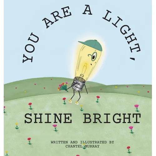 You Are a Light, Shine Bright