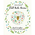 Cool kids know about honeybees and where honey comes from: A beautiful illustrated children's book for all ages explaining the hive, honeybees and hon