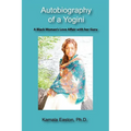 Autobiography of a Yogini: A Black Woman's Love Affair with her Guru