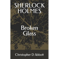 SHERLOCK HOLMES Broken Glass
