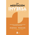 Meditación Inversa, La