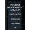 Project Management Scholia: Recognizing and Avoiding Project Management's Biggest Mistakes