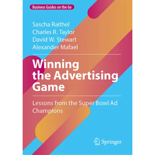 Winning the Advertising Game: Lessons from the Super Bowl AD Champions