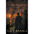 A Country Without Angels: A Historical Western Series