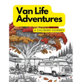 Van Life Adventures: A Coloring Journey: The world of van life in a captivating coloring book