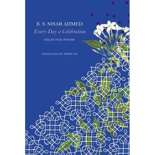 Every Day a Celebration: Selected Poems