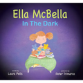 Ella McBella in the Dark