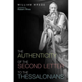The Authenticity of the Second Letter to the Thessalonians