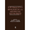 Optimality in Biological and Artificial Networks?
