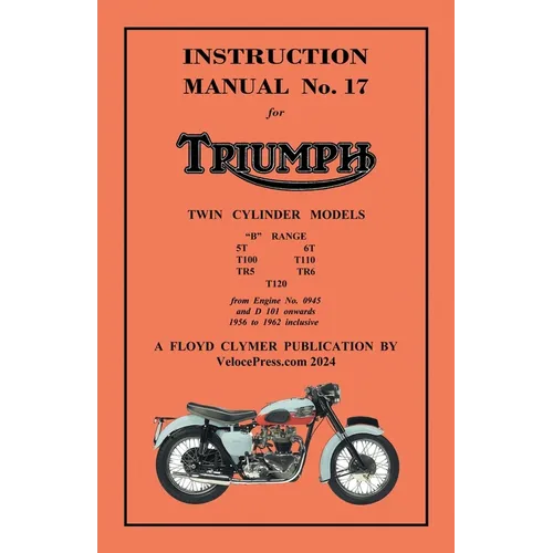 TRIUMPH 1956-1962 PRE-UNIT 650cc & 500cc TWINS - FACTORY MANUAL No.17 - Paperback