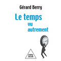 Time Seen Differently / Le Temps, vu autrement