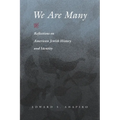 We Are Many: Reflections on American Jewish History and Identity