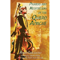 Prayers and Meditations of the Quero Apache