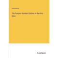 The Peoples Standard Edition of the Holy Bible