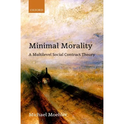 Minimal Morality: A Multilevel Social Contract Theory