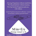 Proving Propulsion without Traction, Proving Propulsion without Expulsions, Proving Inertial Propulsion Physics: The push from within Flailing Flywhee