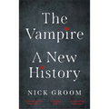 The Vampire: A New History