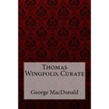 Thomas Wingfold, Curate George MacDonald