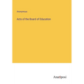 Acts of the Board of Education