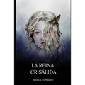 La reina crisálida