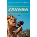 Savana: La princesse de la savane