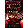 Chosen by the Vampire Kings